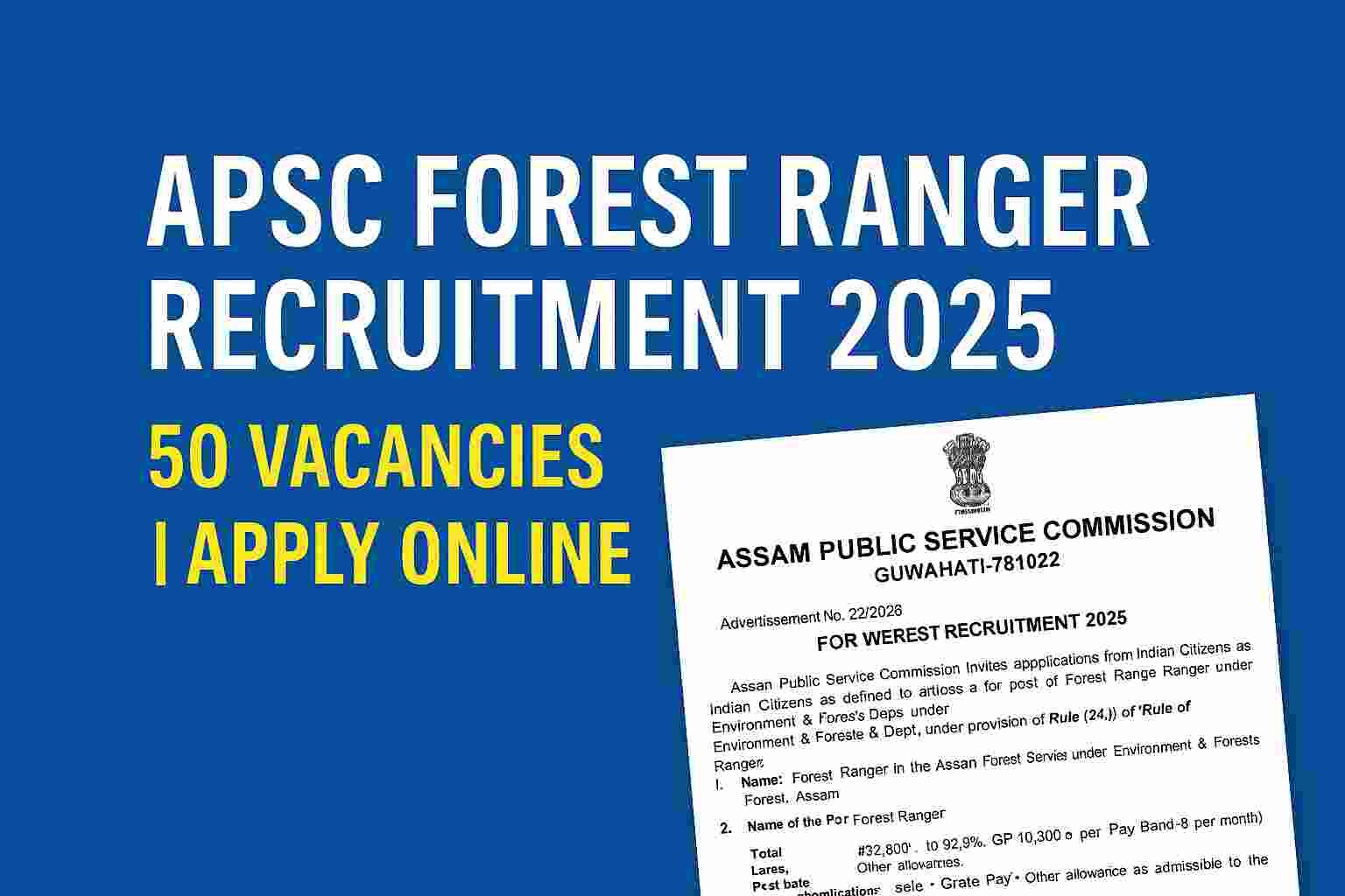 Read more about the article APSC Forest Ranger Recruitment 2025 – 50 Vacancies | Apply Online
