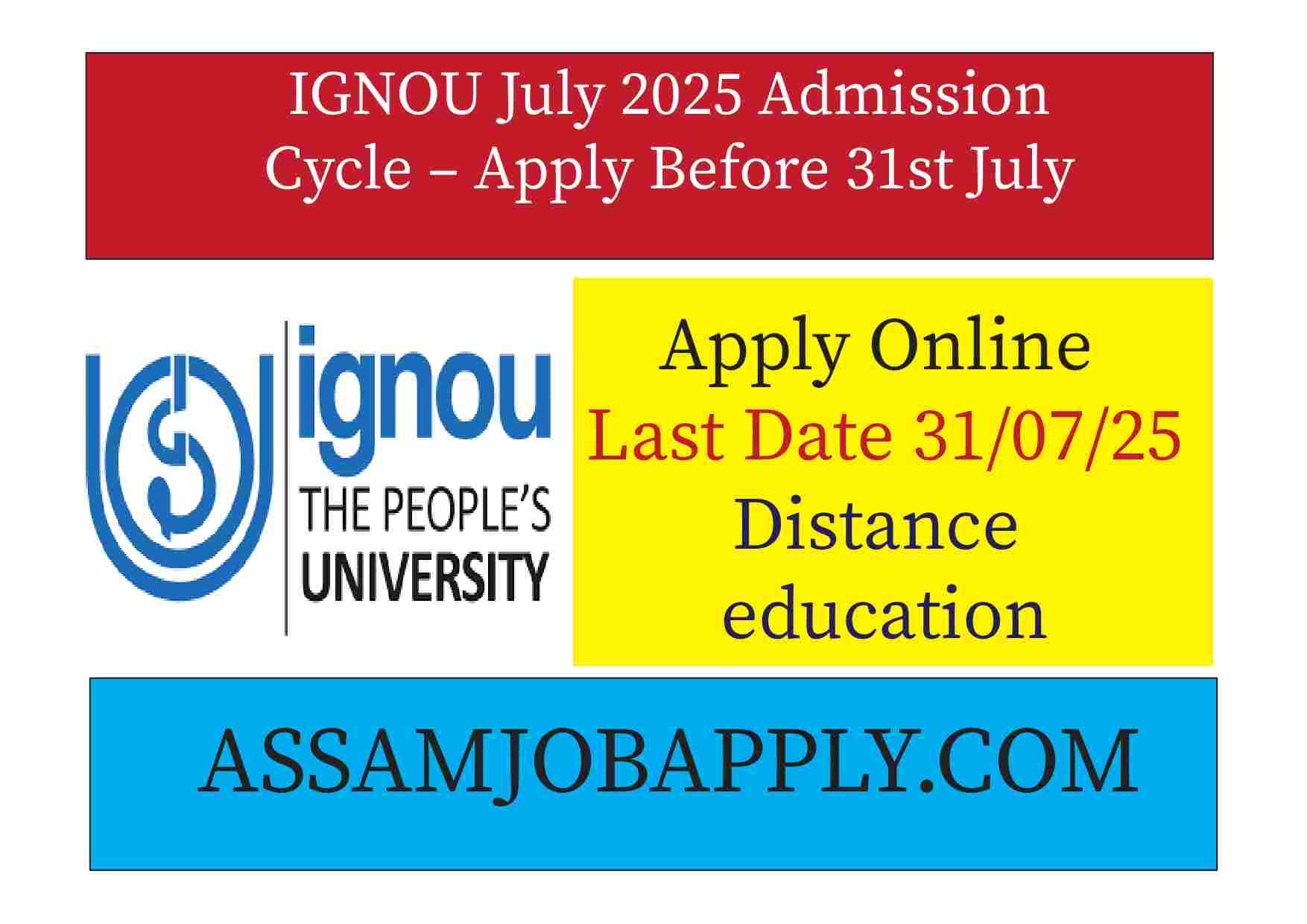 Read more about the article IGNOU July 2025 Admission Cycle Open – Apply Before 31st July!