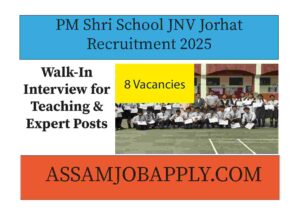 Read more about the article PM Shri School Jawahar Navodaya Vidyalaya Jorhat Recruitment 2025 – Walk-In Interview for Teaching & Expert Posts