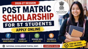 Post Matric Scholarship for ST Students 2026-27: Apply Online, Eligibility & Last Date