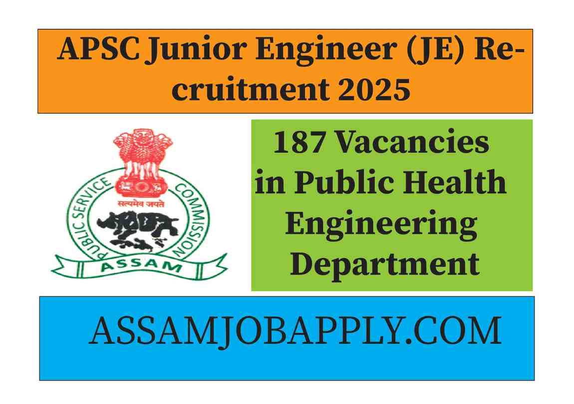 You are currently viewing APSC Junior Engineer (JE) Recruitment 2025 – 187 Vacancies in Public Health Engineering Department