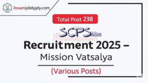 SCPS Assam Recruitment 2025 – Mission Vatsalya (Various Posts)