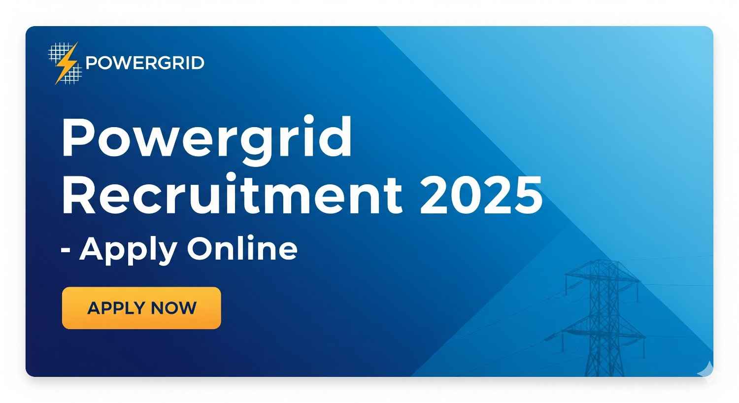 Read more about the article Powergrid Recruitment 2025 – Apply Online for Latest Vacancies