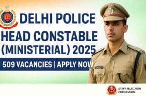 Delhi Police Head Constable (Ministerial) Recruitment 2025 -Qualification: 12th Pass