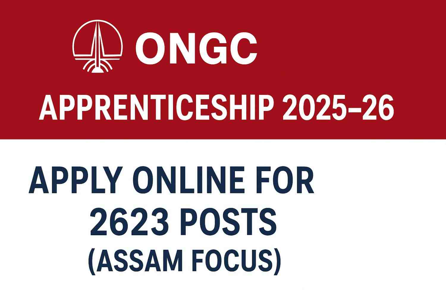 Read more about the article ONGC Apprenticeship 2025–26 – Apply Online for 2623 Posts (Assam Focus)
