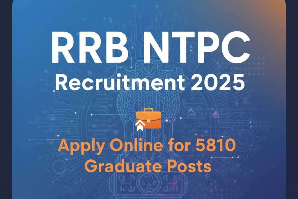 Read more about the article RRB NTPC Recruitment 2025 – Apply Online for 5810 Graduate Posts (CEN 06/2025)