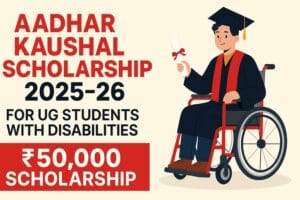 Aadhar Kaushal Scholarship Program for Youth with Disabilities-2025–26