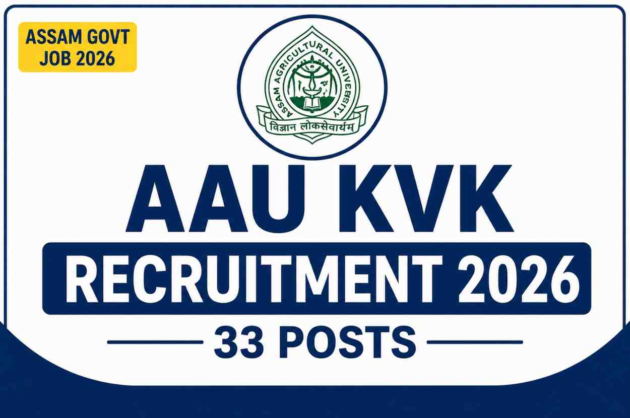 Read more about the article AAU KVK Recruitment 2026: 33 Posts for Senior Scientist, Subject Matter Specialist, Assistant, Driver & Other Posts