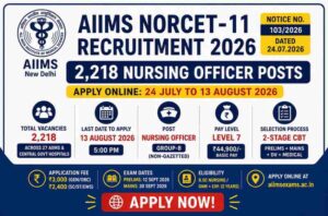 AIIMS NORCET 11 2026 Notification – 2218 Nursing Officer Posts, Apply Online