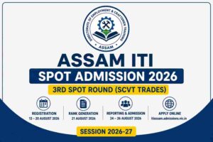 Assam ITI Spot Admission 2026: 3rd Spot Round Registration Open (13–20 August)