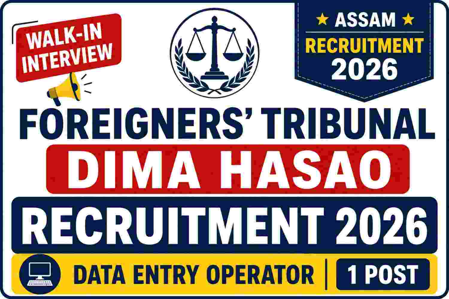 You are currently viewing Foreigners’ Tribunal Dima Hasao Recruitment 2026: Data Entry Operator (1 Post)