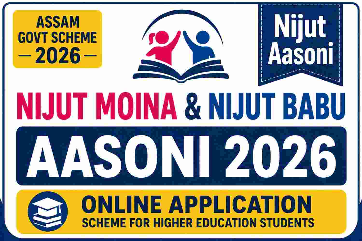 Read more about the article Nijut Moina & Nijut Babu Aasoni 2026: Online Application, Dates, Eligibility & Apply Process