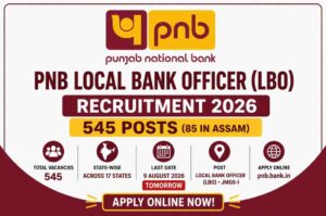 PNB Local Bank Officer (LBO) Recruitment 2026: 545 Posts, Last Date 9 August