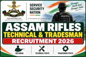Assam Rifles Technical & Tradesman Recruitment 2026 – 354 Posts, Apply Online